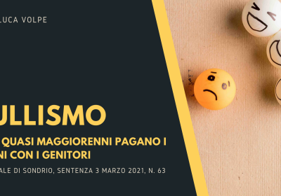 BULLISMO: ANCHE IL FIGLIO QUASI MAGGIORENNE DEVE I DANNI CON I SUOI GENTIORI. CONDANNA A CIRCA 15mila EURO.